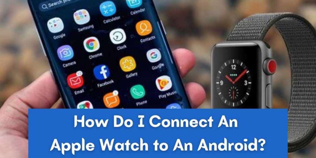 How Do I Connect An Apple Watch to An Android?