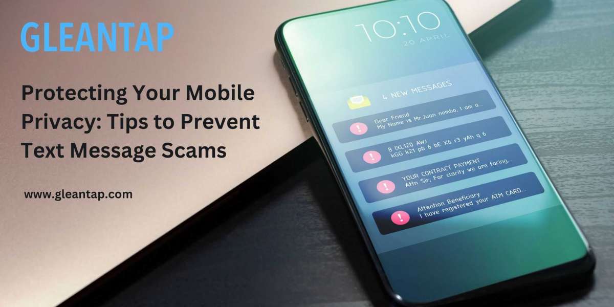 Protecting Your Mobile Privacy: Tips to Prevent Text Message Scams