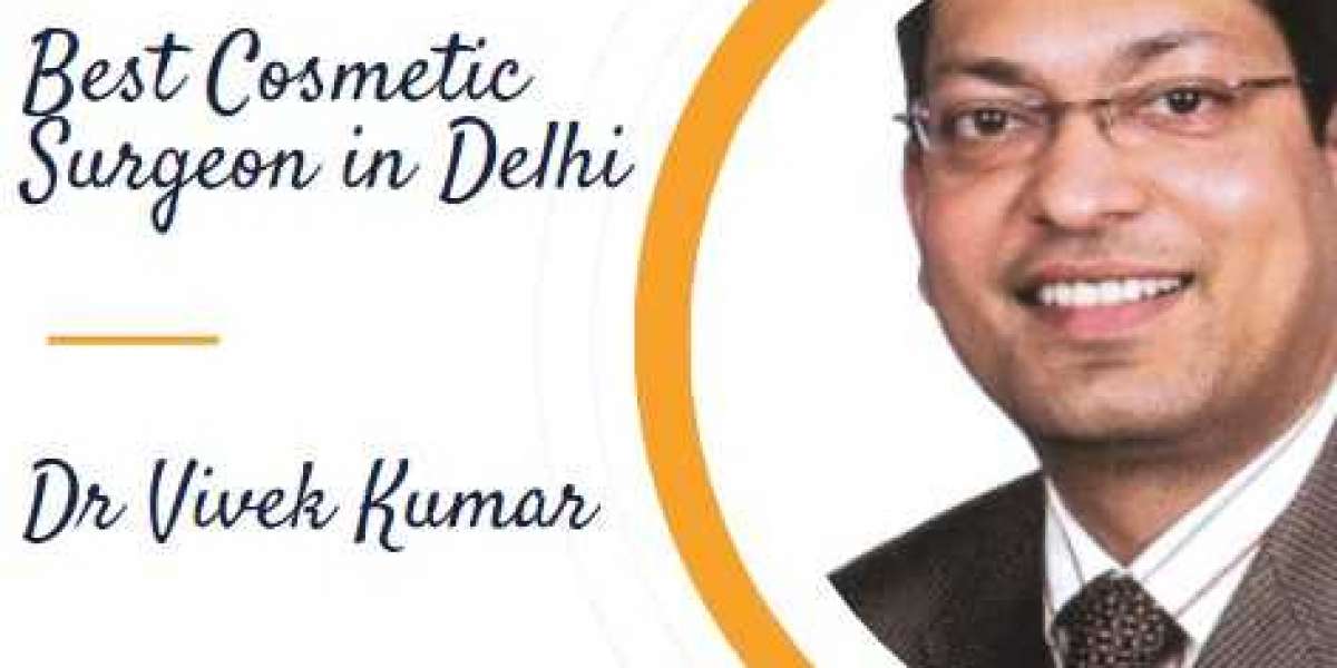 Best Cosmetic Surgeon in Delhi - Dr Vivek Kumar
