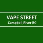 Vape Street Campbell River North Side BC
