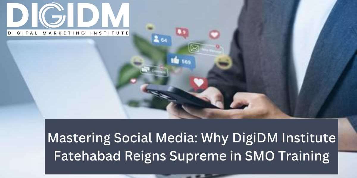 Mastering Social Media: Why DigiDM Institute Fatehabad Reigns Supreme in SMO Training