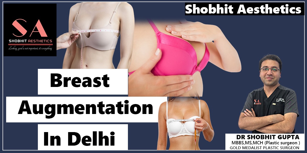 Breast augmentation price in Delhi