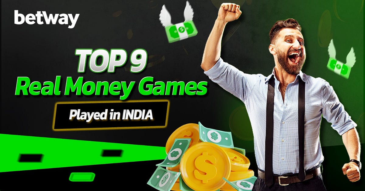 Top 9 Real Money Games Played In India. | by Betwaysatta | Feb, 2024 | Medium