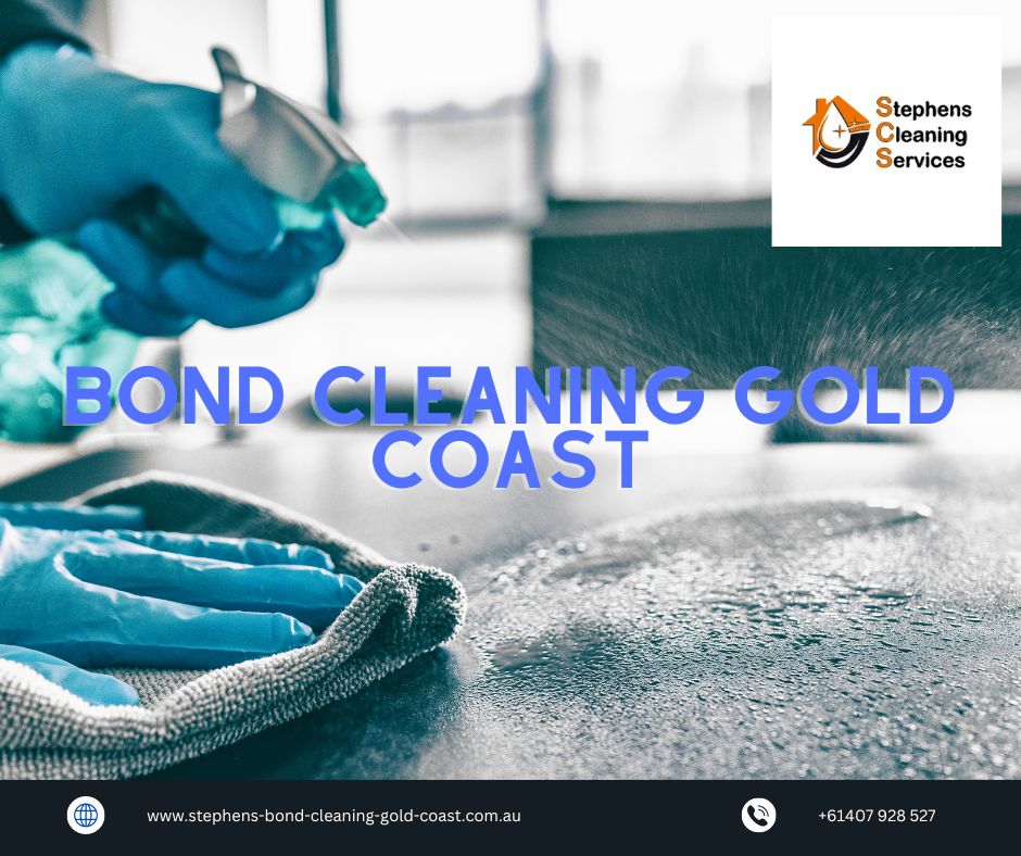 Bond Cleaning Gold Coast: Professional Services by Stephens Bond Cleaning | TheAmberPost