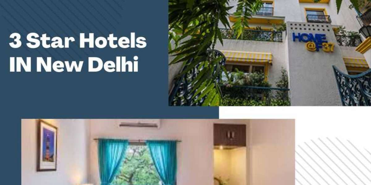 Comfortable 3-Star Hotels in New Delhi for a Memorable Stay