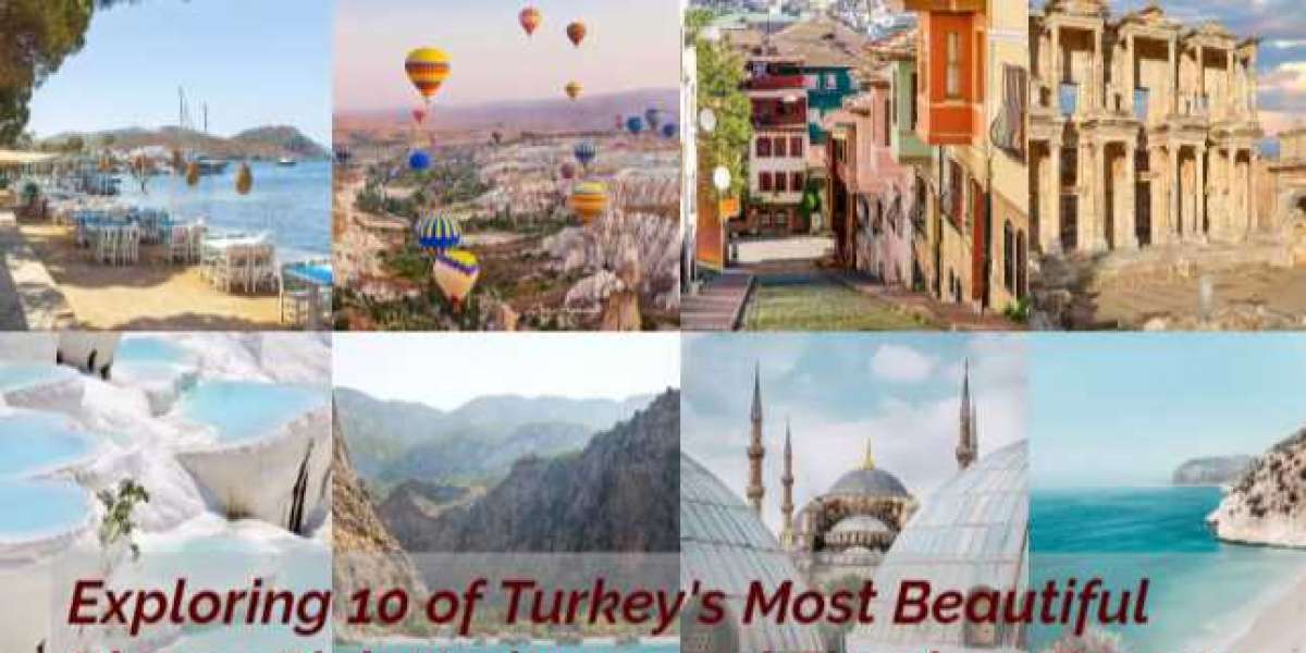 Exploring 10 of Turkey's Most Beautiful Places Rich Heritage and Timeless Beauty