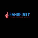 Fans First