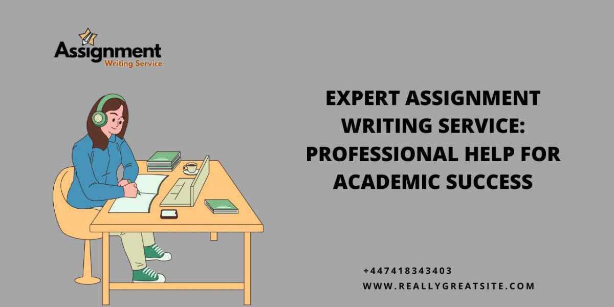 Expert Assignment Writing Service: Professional Help for Academic Success