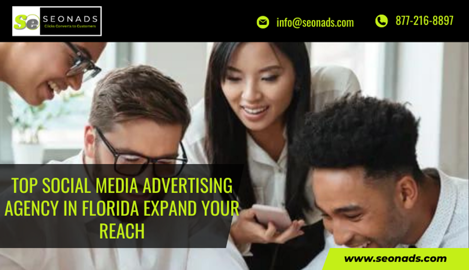 Top Social Media Advertising Agency in Florida Expand Your Reach