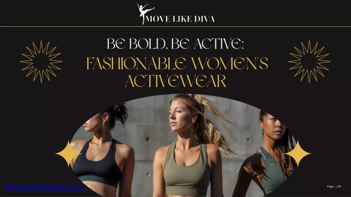 PPT - Be Bold with Fashionable Women's Active Wear by Move Like Diva PowerPoint Presentation - ID:13214181