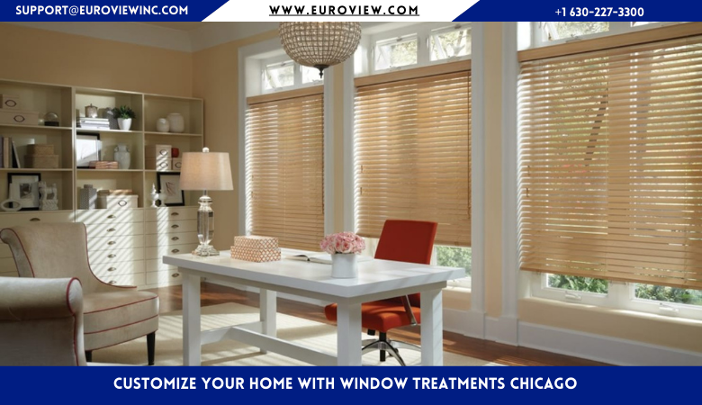 Customize Your Home with Window Treatments Chicago – Euroview