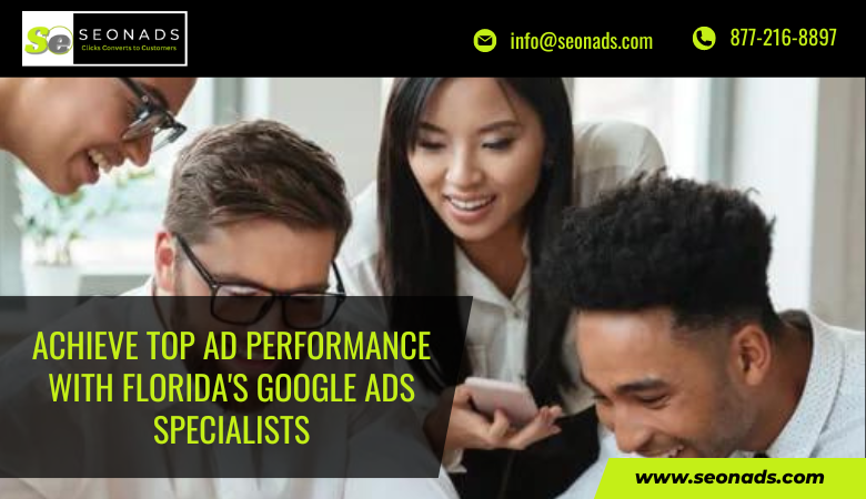 Achieve Top Ad Performance with Florida’s Google Ads Specialists | by Seonadsusa | May, 2024 | Medium