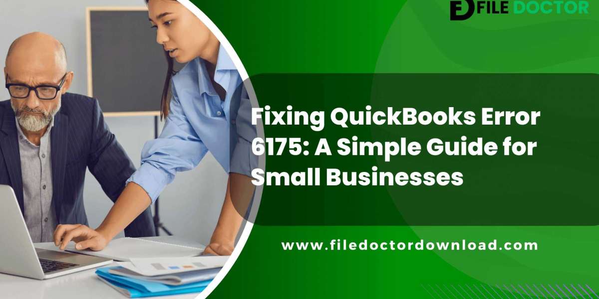 Fixing QuickBooks Error 6175: A Simple Guide for Small Businesses