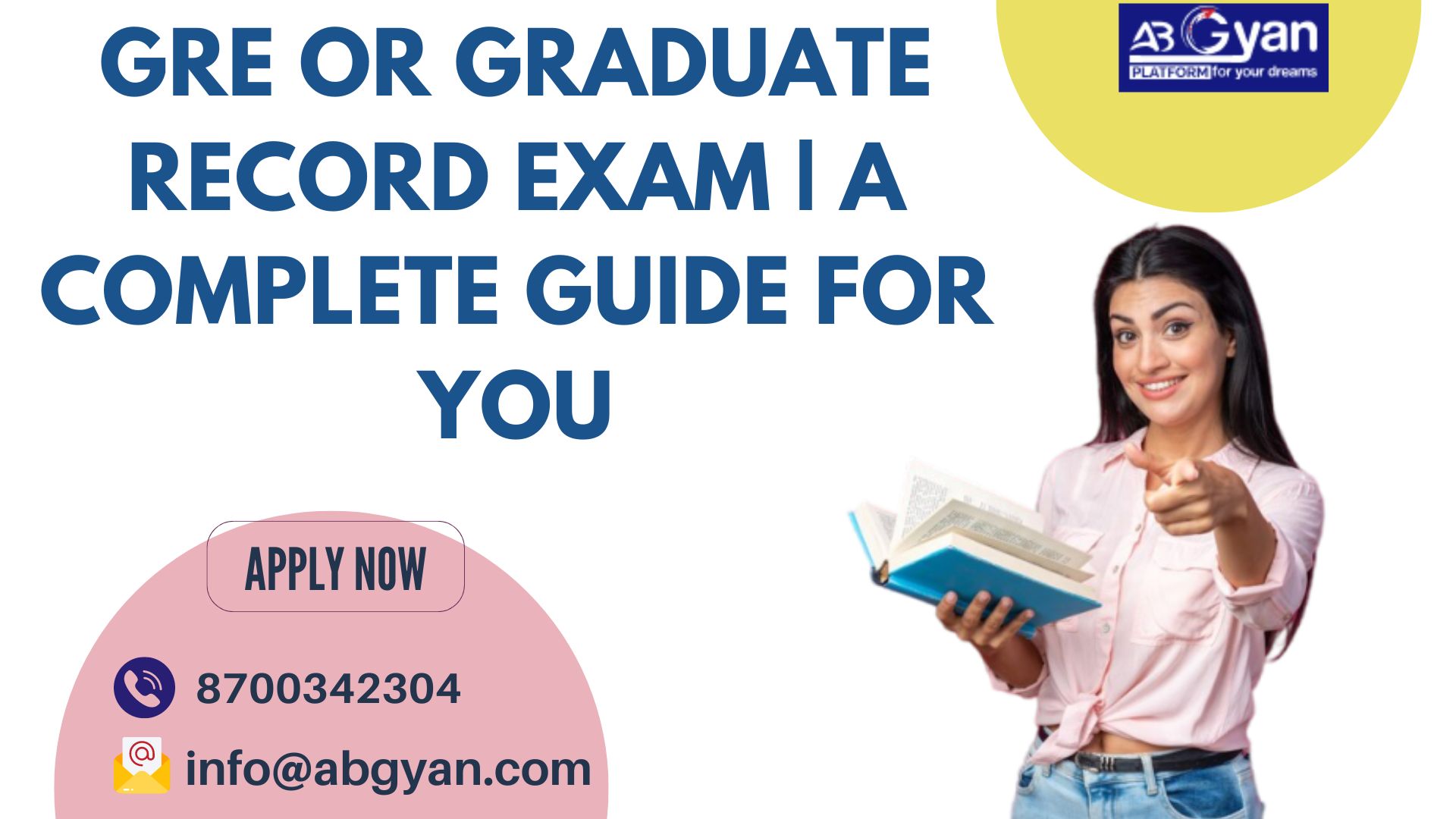 GRE Or Graduate Record Exam | A Complete Guide For You - Shaper of Light