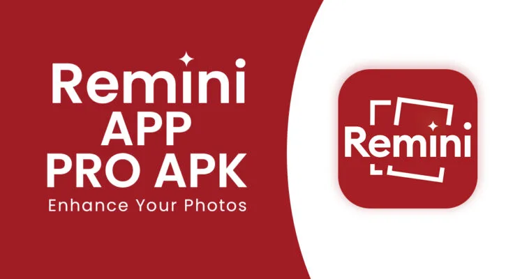 Remini MOD APK Download Remini APP Latest Version For Android 2024