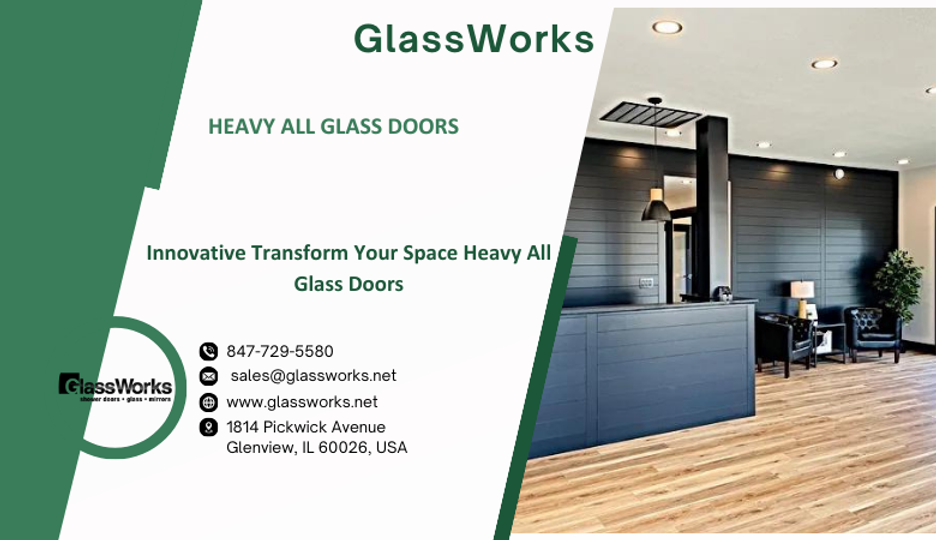Innovative Transform Your Space Heavy All Glass Doors