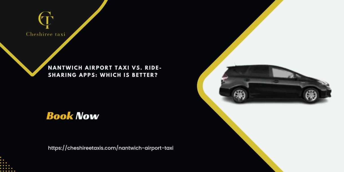 Nantwich Airport Taxi vs. Ride-Sharing Apps: Which is Better?